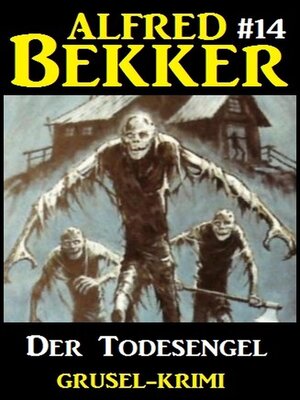 cover image of Alfred Bekker Grusel-Krimi #14
